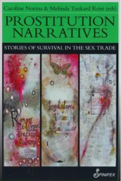 Livre "Prostitution Narratives : Stories of Survival in the Sex Trade" Edité par Melinda Tankard Reist et Caroline Norma